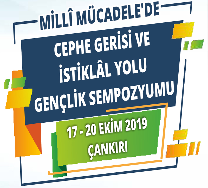 4.PROJEMİZ:  MİLLî MÜCADELEDE CEPHE GERİSİ VE İSTİKLAL YOLU GENÇLİK SEMPOZYUMU
